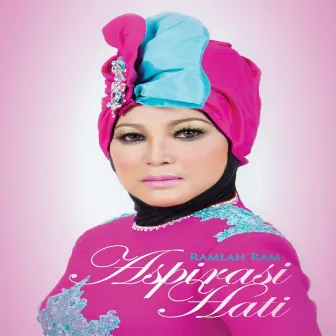 Aspirasi Hati by Ramlah Ram