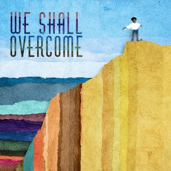 We Shall Overcome by Afro Blue