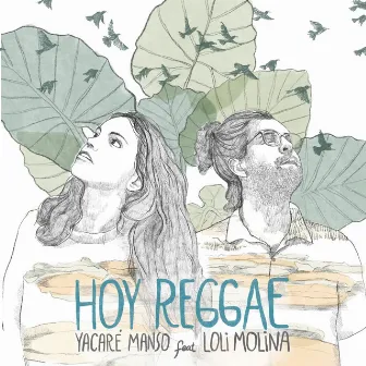 Hoy Reggae by Yacaré Manso