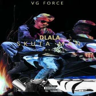 Dlala SkutaMan by VG Force