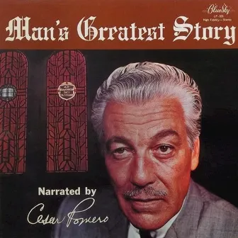 Man's Greatest Story by Cesar Romero