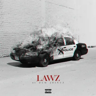 LAWZ by Dem Jointz