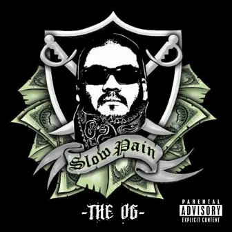 The OG by Slow Pain