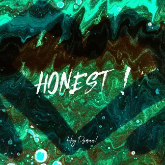 honest ! by Hey Damian!