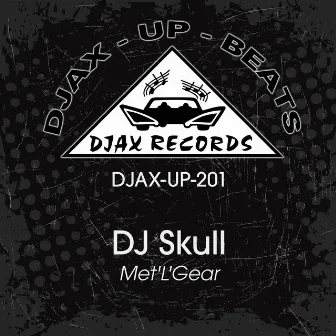 Met'L'Gear by DJ Skull