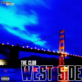 West Side by The Club