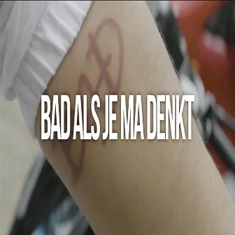 Bad Als Je Ma Denkt by Kevv