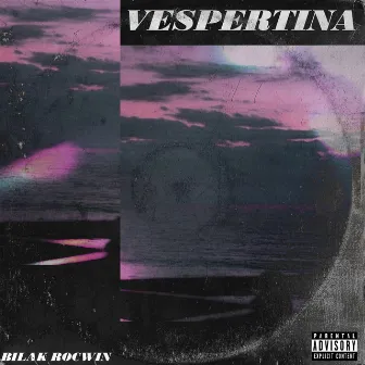 Vespertina by Bilak Rocwin