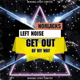 Get Out Of My Way by Left Noize