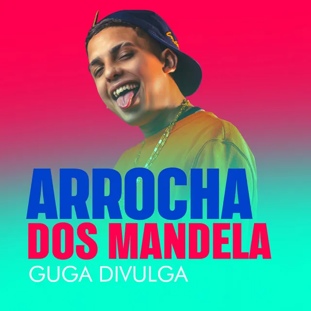 Arrocha dos Mandela, Guga Divulga