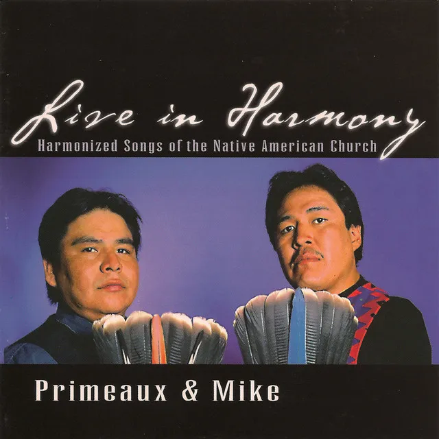 Live in Harmony - Harmonized Songs of the Native American Church