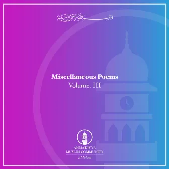 Misc. Poems, Vol. III by Al Islam