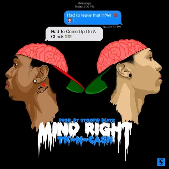 Mind Right by TK N Cash