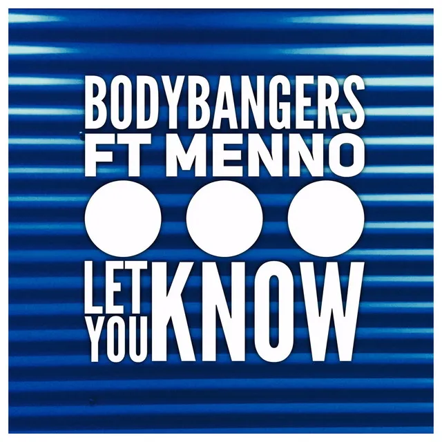 Let You Know (feat. Menno) - Club Mix Edit