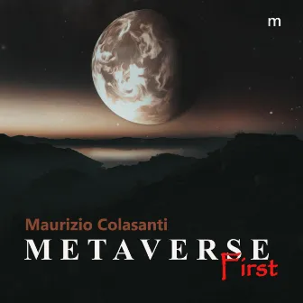 Metaverse First by Maurizio Colasanti