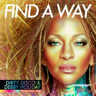 Find A Way (Remixes One) by Dirty Disco