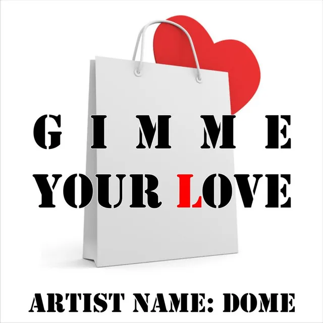 Gimme Your Love