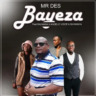 Bayeza(Amapiano) by Mr Des