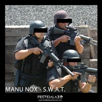 S.W.A.T. by Manu Nox