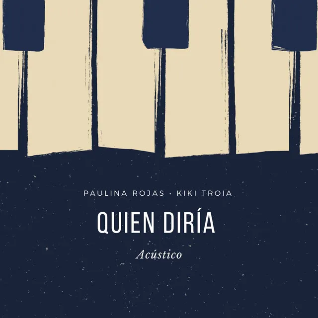 Quien Diría - Acústico