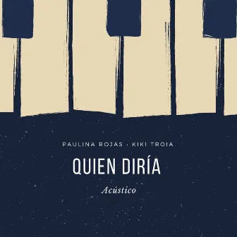 Quien Diría (Acústico) by Kiki Troia