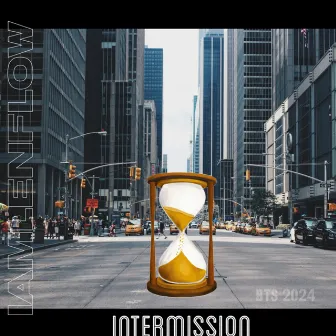 intermission by Iamlenflow