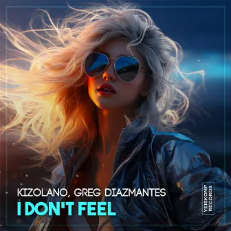 I Don't Feel by Kizolano