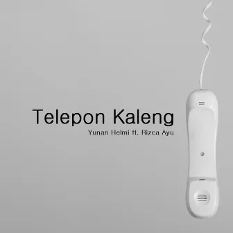 Telepon Kaleng (feat.Rizca Ayu) by Yunan Helmi