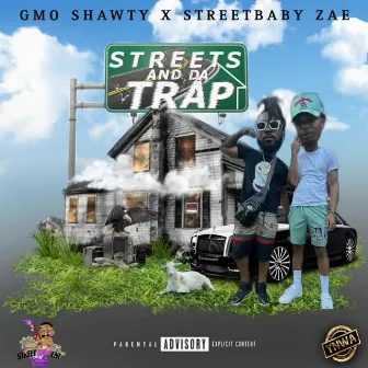 Streets And Da Trap by Streetbaby Zae