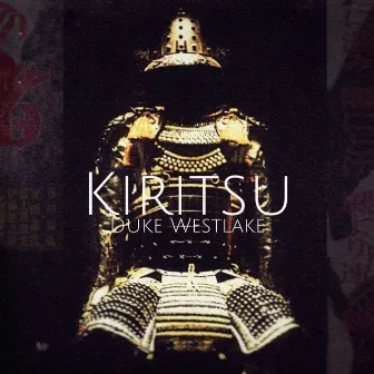 Kiritsu by Duke Westlake