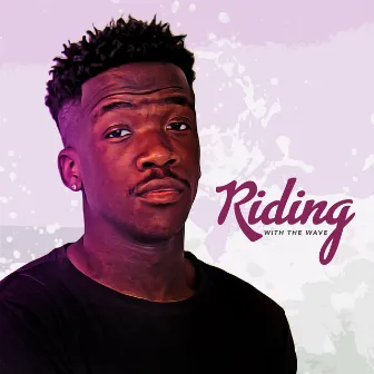 Riding With the Wave by King Smasher