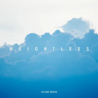 Weightless by Julian Kruse