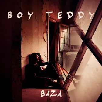 Baza by Boy Teddy