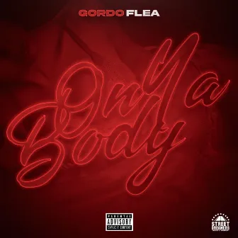 On Ya Body by Gordo Flea