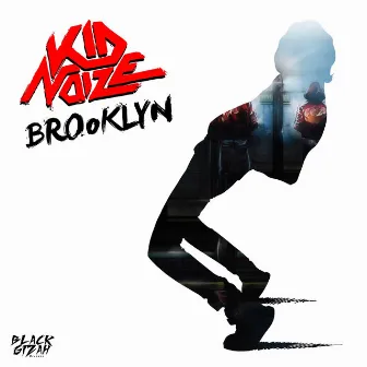 Brooklyn by Kid Noize