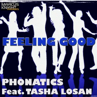 Feeling Good (Wmc 2013 Mixes) by Phonatics