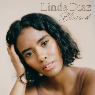 Blessed by Linda Diaz