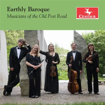 Earthly Baroque by Musicians of the Old Post Road