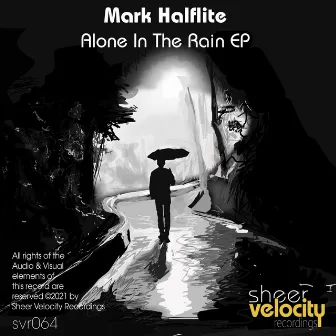 Alone In The Rain EP by Mark Halflite