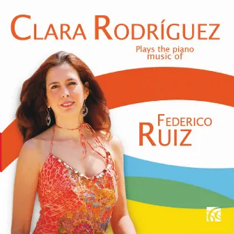 Ruiz: Piano Music by Federico Ruiz