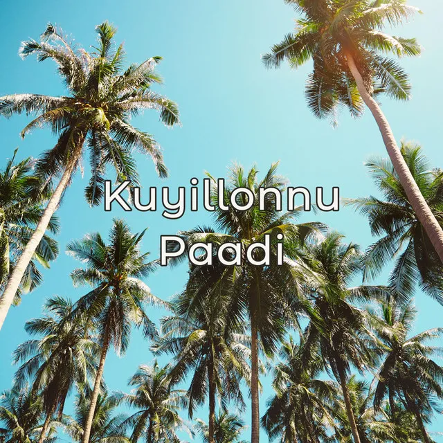 Kuyillonnu Paadi