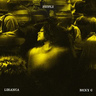 People (feat. Becky G) [Remixes] by Libianca