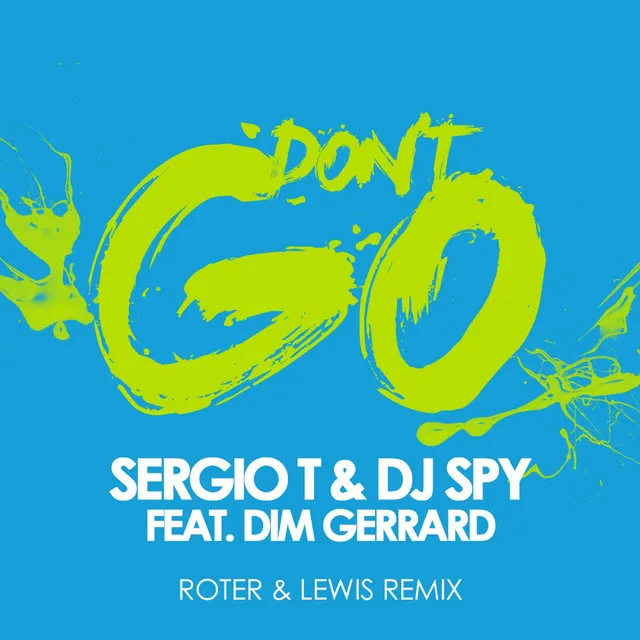 Don't Go - Roter & Lewis Remix