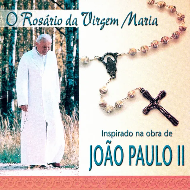 O Rosário da Virgem Maria (Inspirado na Obra de João Paulo II)