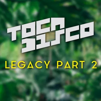 Legacy Part 2 by Tocadisco