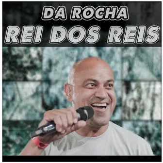 Rei dos Reis by Da Rocha