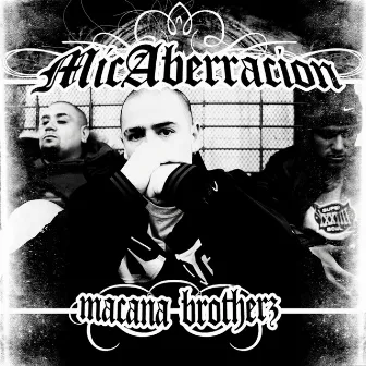 Mic Aberracion (Macana Brotherz) by Dj Audaz