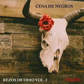 Rezos de Odio Vol. 2 Talión by Cena de Negros