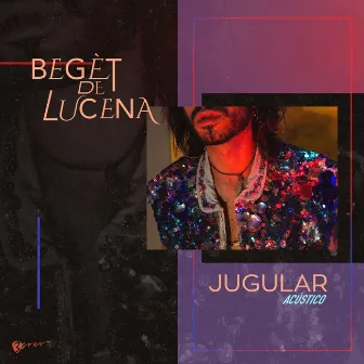 Jugular (Acústico) by Begèt De Lucena