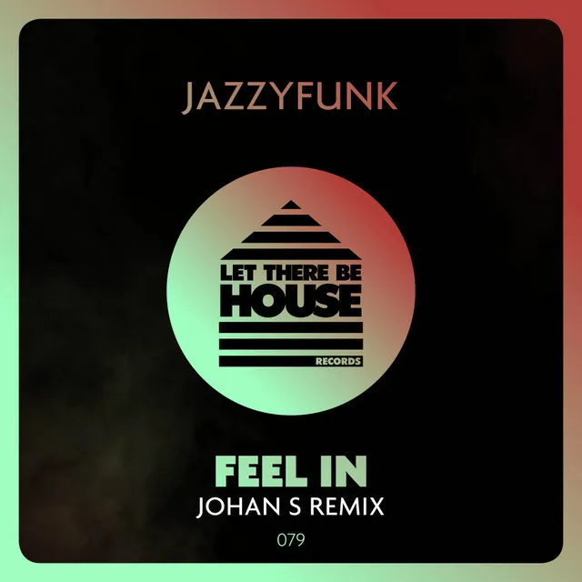 Feel In - Johan S Remix